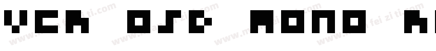 VCR OSD Mono Regular字体转换